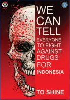 We Can Tell Everyone To Fight Against Drugs For Indonesia