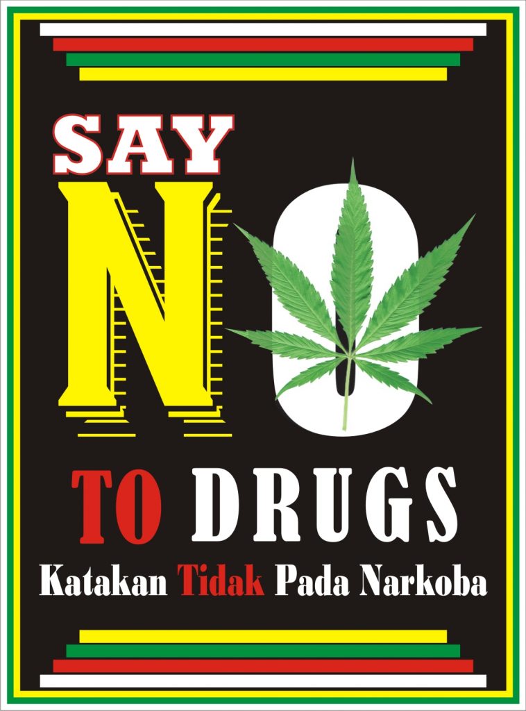 Say No To Drugs, Katakan Tidak Pada Narkoba