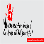 No Excuse For Drugs! Or Drugs Kill Your Life!