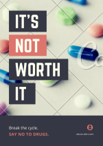 It's Not Worth It - Say No To Drugs